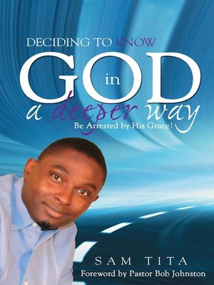 cover image of Deciding to Know God in a Deeper Way